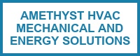 Amethyst Hvac Mechanical and Energy Solutions